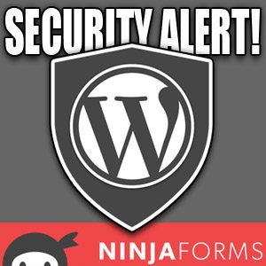 WP-Security-Alert-Ninja-Forms