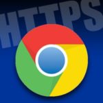 Chrome Will Begin Showing NOT SECURE Warnings to Your Website Visitors